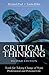 Critical Thinking: Tools for Taking Charge of Your Professional and Personal Life