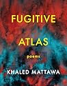Fugitive Atlas: P...