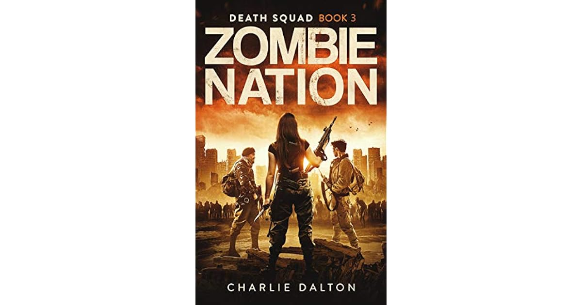 Zombie Nation (Death Squad Book 3) by Charlie Dalton