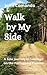 Walk by My Side: A Solo Journey to Santiago on the Portuguese Camino