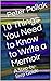 10 Things You Need to Know to Write a Memoir by Peter Pollak