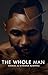 The Whole Man