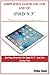 Simplified Guide on the Use of iPad 9.7" by mike sam