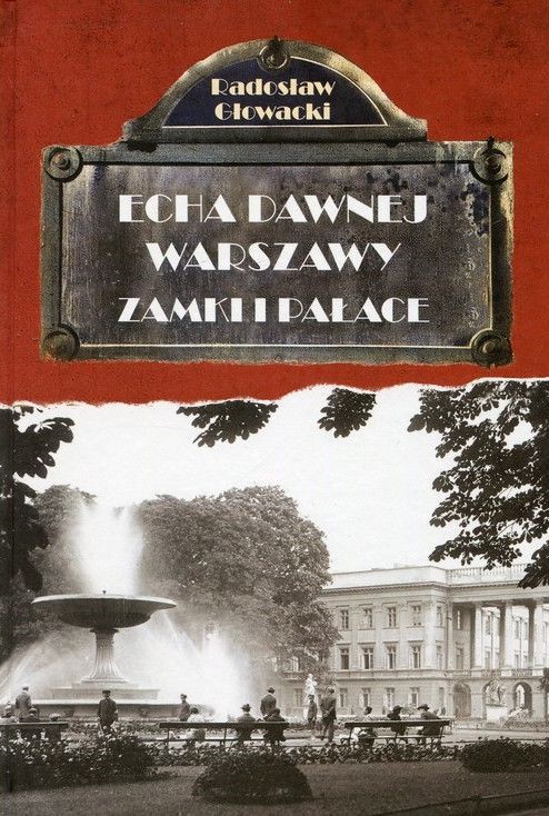 Echa dawnej Warszawy. Zamki i pałace (Paperback)