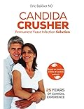 Candida Crusher: Permanent Yeast Infection Solution