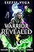 Warrior Revealed