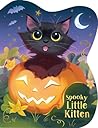 Spooky Little Kitten Halloween Cat-Shaped Board Book Spooky Little Kitten Halloween Cat-Shaped Board Book