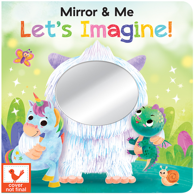 Mirror & Me Let's Imagine! Mirrored Board Book for Infants & Babies, Ages 0+ (Mirror & Me Children's Interactive Mirrored Board Book)