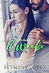 8 Weeks (Time for Love, #1)