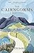 The Cairngorms: A Secret History