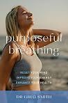 Purposeful Breath...