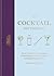 The Cocktail Dictionary by Henry Jeffreys