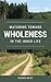 Maturing toward Wholeness in the Inner Life by George Miley