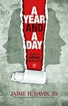 A Year and a Day:...