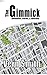 The Gimmick: Novelettes, st...