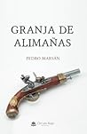 Granja de alimañas by Pedro Marsán