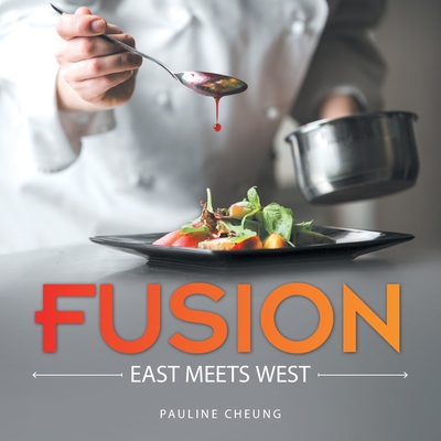 Fusion: East Meets West