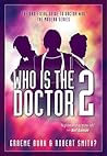Who Is the Doctor 2: The Unofficial Guide to Doctor Who -- The Modern Series