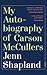 My Autobiography of Carson McCullers: A Memoir
