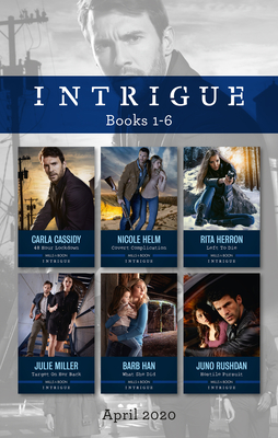 Intrigue Box Set 1-6 April 2020: 48 Hour Lockdown/Covert Complication/Left to Die/Target on Her Back/What She Did/Hostile Pursui