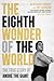 The Eighth Wonder of the World: The True Story of Andre the Giant