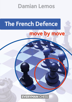 The French Defence Move by Move (Paperback)
