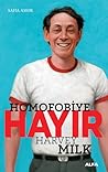 Homofobiye Hayır - Harvey Milk