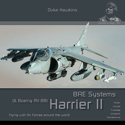 BAE Harrier GR7/GR9 & Boeing AV-8B Harrier II Plus: Aircraft in Detail (Duke Hawkins)