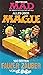 Das grosse Mad-Buch der Magie : 160 Seiten fauler Zauber