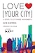 Love [Your City]: 5 Steps t...