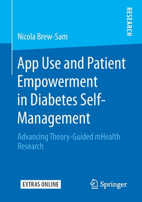 App Use and Patient Empowerment in Diabetes Self-Management: Advancing Theory-Guided mHealth Research