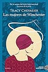 Las mujeres de Winchester by Tracy Chevalier