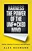 Harness the Power of the Unf*cked Mind: Spatial Strategy to Success and Happiness