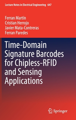 Time-Domain Signature Barcodes for Chipless-RFID and Sensing Applications (Lecture Notes in Electrical Engineering, 647)