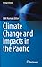 Climate Change and Impacts ...