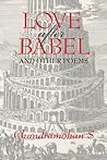 LOVE after BABEL: and other poems