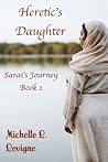 Heretic's Daughter: Sarai's Journey, Book 1