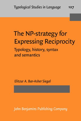 The NP-strategy for Expressing Reciprocity (Typological Studies in Language)