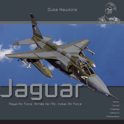 Sepecat Jaguar: Aircraft in Detail (Duke Hawkins)