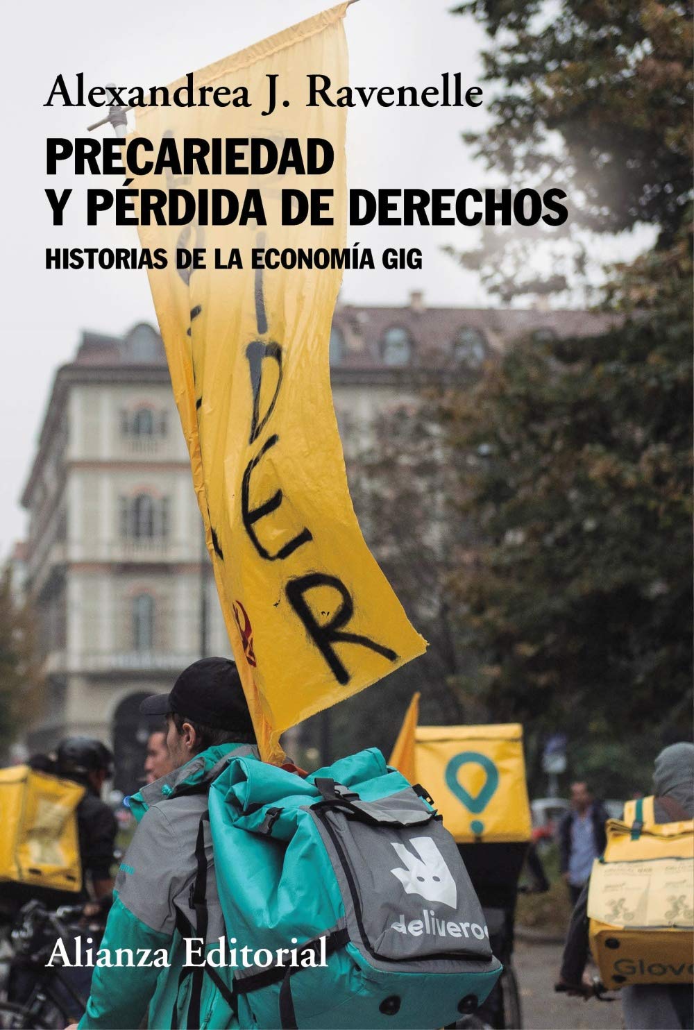 Precariedad y pérdida de derechos: Historias de la economía gig
