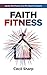 Faith Fitness by Cecil Sharp