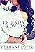 Friends & Lovers Trilogy (Friends & Lovers, #1-3)