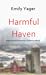Harmful Haven