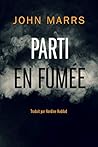 Parti en fumée