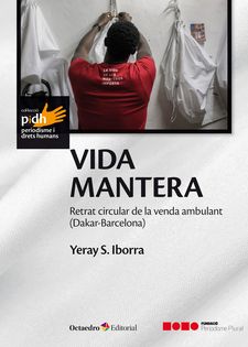 Vida mantera. Retrat circular de la venda ambulant (Dakar-Barcelona)