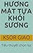 HƯƠNG MẬT TỰA KHÓI SƯƠNG: Tiểu thuyết chọn lọc