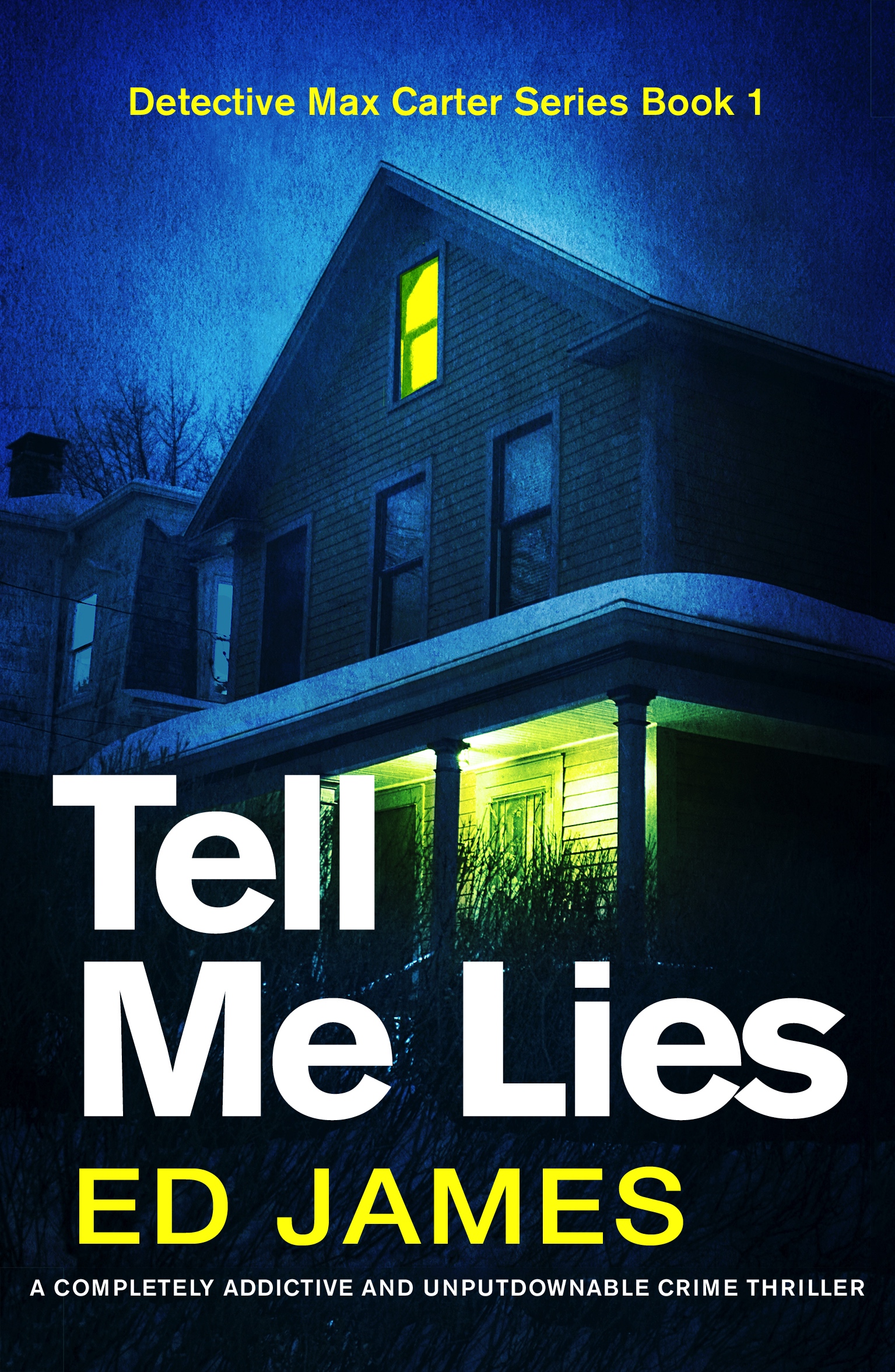 Tell Me Lies (Detective Max Carter #1)