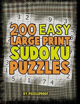 easy large print sudoku puzzles 200 easy level sudoku puzzles large print two puzzles on a page solutions at the end of the book by puzzle proof
