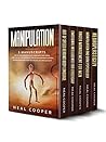 Manipulation: 5 Manuscripts - Art of Speed Reading Body Language, Emotional Intelligence for Leadership, Anger Management for Men, Manipulation and Dark Psychology, Neuroplasticity