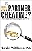 Is My Partner Cheating?: Ho...